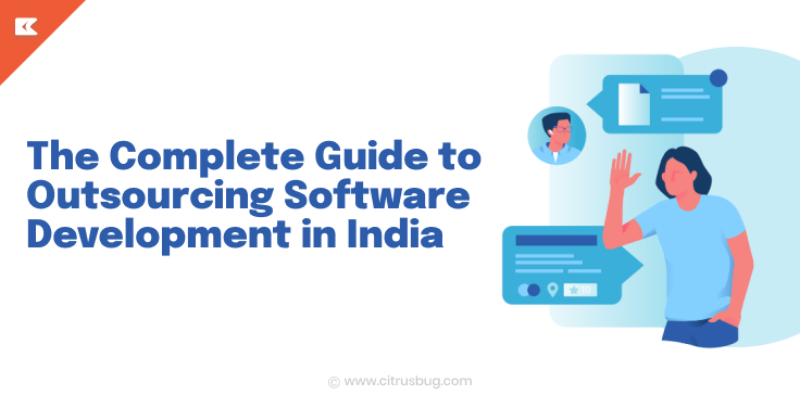 The Complete Guide to Outsourcing Software Development in India