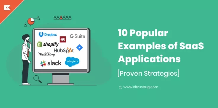 10 Popular Examples Of SaaS Applications [Proven Strategies]