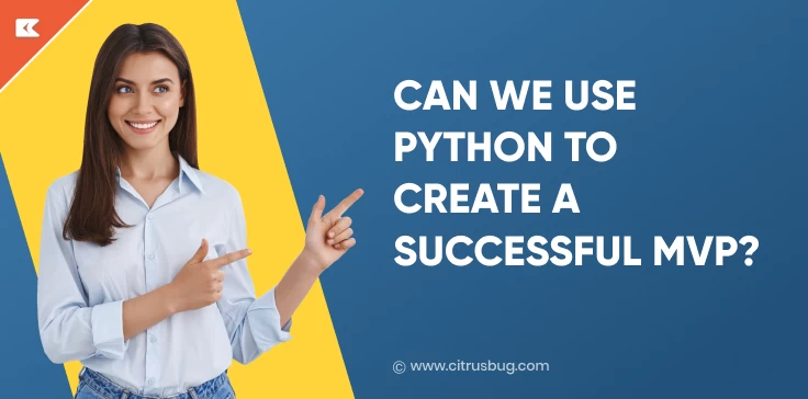 Can we use python to create a successful MVP?