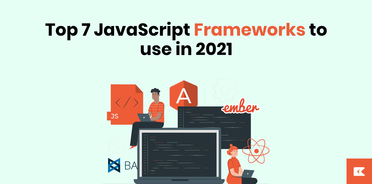 7 Top JavaScript Frameworks to use in 2024